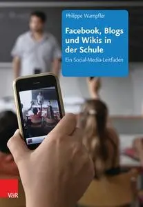 Facebook, Blogs und Wikis in der Schule: Ein Social-Media-Leitfaden (Repost)