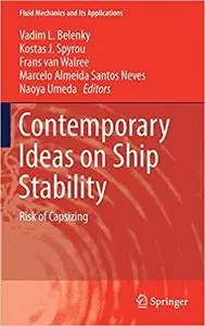 Contemporary Ideas on Ship Stability: Risk of Capsizing