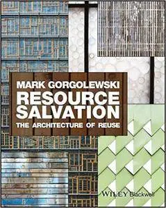 Resource Salvation: The Architecture of Reuse