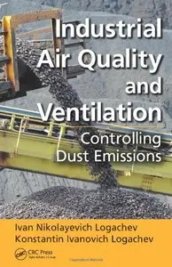 Industrial Air Quality and Ventilation: Controlling Dust Emissions (repost)