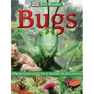 Eye Wonder: Bugs (Eye Wonder) by DK Publishing