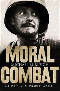 Moral combat: a history of World War II(Repost)