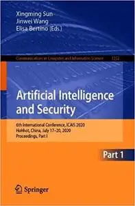 Artificial Intelligence and Security: 6th International Conference, ICAIS 2020, Hohhot, China, July 17–20, 2020, Proceed