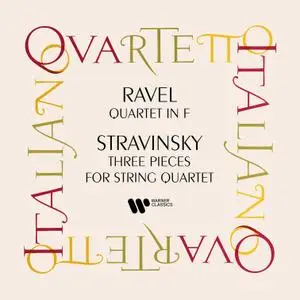 Quartetto Italiano - Ravel: String Quartet - Stravinsky: Three Pieces for String Quartet (2021) [Digital Download 24/192]