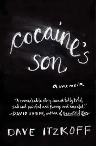 Cocaine's Son: A Memoir [repost]