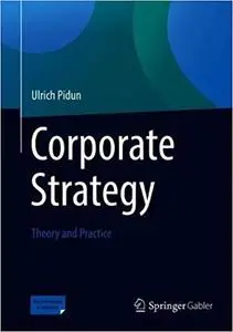 Corporate Strategy: Theory and Practice