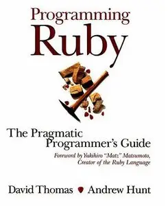 Programming Ruby: A Pragmatic Programmer's Guide by David Thomas  [Repost]