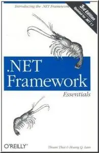 .NET Framework Essentials by Thuan L. Thai [Repost]