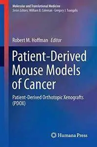 Patient-Derived Mouse Models of Cancer : Patient-Derived Orthotopic Xenografts (PDOX)
