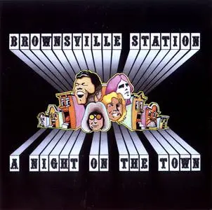 Brownsville Station - A Night on the Town (1972) Reissue 2005