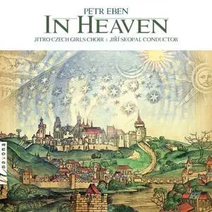 Jirí Skopal, Jitro Czech Girls Choir - In Heaven (2019)