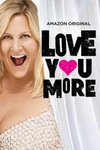 Love You More S01E01 Pilot (2017)