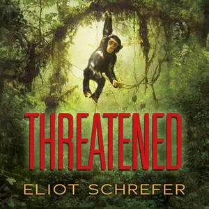 «Threatened» by Eliot Schrefer