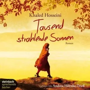 Khaled Hosseini - Tausend strahlende Sonnen