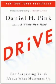Drive: The Surprising Truth About What Motivates Us (repost)