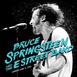 Bruce Springsteen & The E Street Band - 1981-06-04 London, UK (2022) [Official Digital Download 24/192]