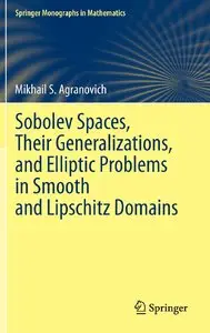 Sobolev Spaces, Their Generalizations and Elliptic Problems in Smooth and Lipschitz Domains