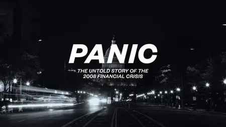 HBO - Panic: The Untold Story of the 2008 Financial Crisis (2018)