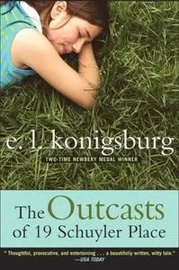 «The Outcasts of 19 Schuyler Place» by E.L. Konigsburg