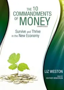 The 10 Commandments of Money: Survive and Thrive in the New Economy  (Audiobook) (Repost)