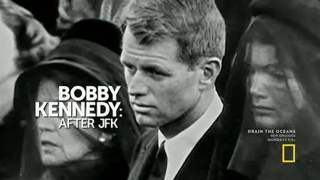 Bobby Kennedy - After JFK (2018)