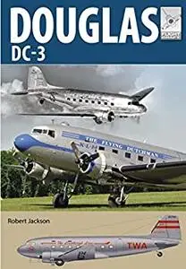Douglas DC-3: The Airliner that Revolutionised Air Transport