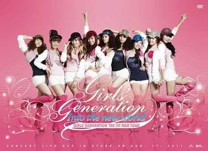 Girls' Generation 1st Asia Tour - Into the New World (2011)