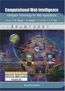 Computational Web Intelligence: Intelligent Technology for Web Applications (repost)