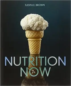 Nutrition Now, 7 edition