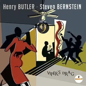 Henry Butler & Steven Bernstein - Viper's Drag (2014)