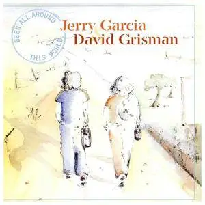 Jerry Garcia & David Grisman - Been All Around This World (2004) {Acoustic Disc ACD-57}