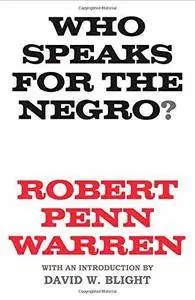 Who Speaks for the Negro? (Repost)