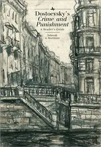 Dostoevsky’s "Crime and Punishment": A Reader’s Guide