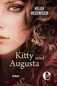Hegewisch, Helga - Kitty und Augusta