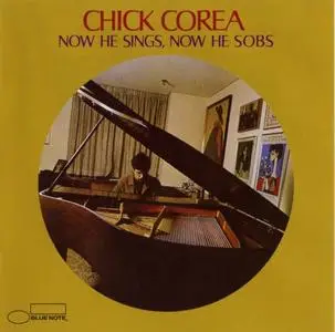 Chick Corea - Now He Sings, Now He Sobs (1968) {Blue Note}