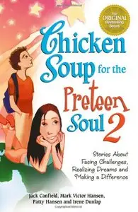 Chicken Soup for the Preteen Soul 2 by Jack Canfield 