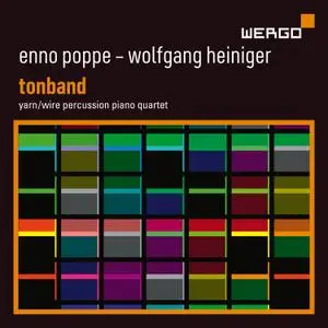 Yarn/Wire - Enno Poppe/Wolfgang Heiniger: Tonband (2021) [Official Digital Download 24/48]