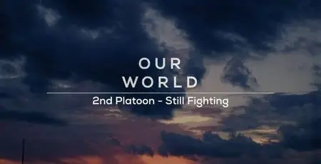 BBC Our World - 2nd Platoon Still Fighting (2018)