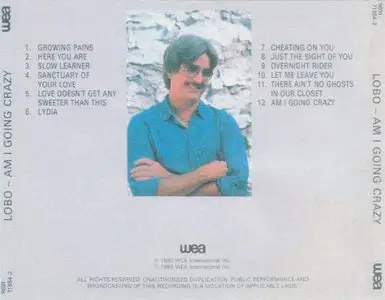 Lobo - Am I Going Crazy [2 CDs] (1990 WEA) plus (2006 Lobo website)