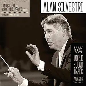 Dirk Brosse & Brussels Philharmonic - Film Fest Gent Present Alan Silvestri: World Soundtrack Awards (2016)