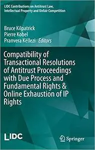 Compatibility of Transactional Resolutions of Antitrust Proceedings with Due Process and Fundamental Rights