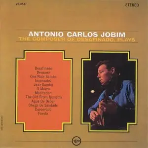 Antonio Carlos Jobim - The Composer Of Desafinado, Plays (1963 • 2008)