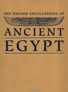 The Oxford Encyclopedia of Ancient Egypt: P-Z ( vol 3 ) (repost)