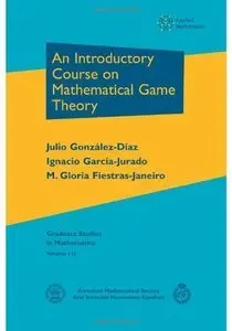 An Introductory Course on Mathematical Game Theory (repost)