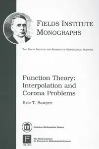Function Theory: Interpolation and Corona Problems (repost)