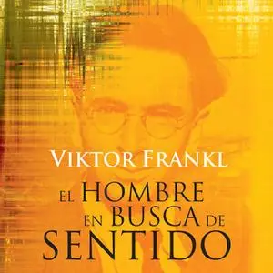 «El hombre en busca de sentido» by Viktor Frankl