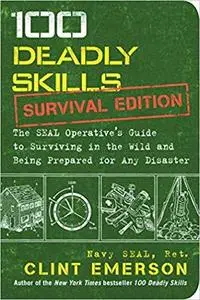 100 Deadly Skills: Survival Edition [Repost]
