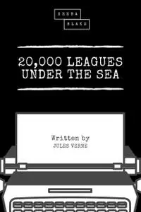 «20,000 Leagues Under the Sea (Sheba Blake Classics)» by Jules Verne, Sheba Blake
