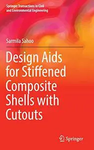 Design Aids for Stiffened Composite Shells with Cutouts (Repost)