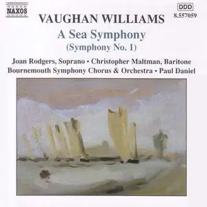 Paul Daniel, Bournemouth Symphony Chorus & Orchestra - Vaughan Williams: Symphony No.1 "A Sea Symphony" (2003)